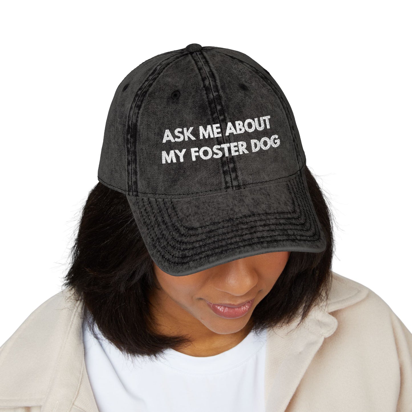 Ask Me About My Foster Dog Vintage Cap