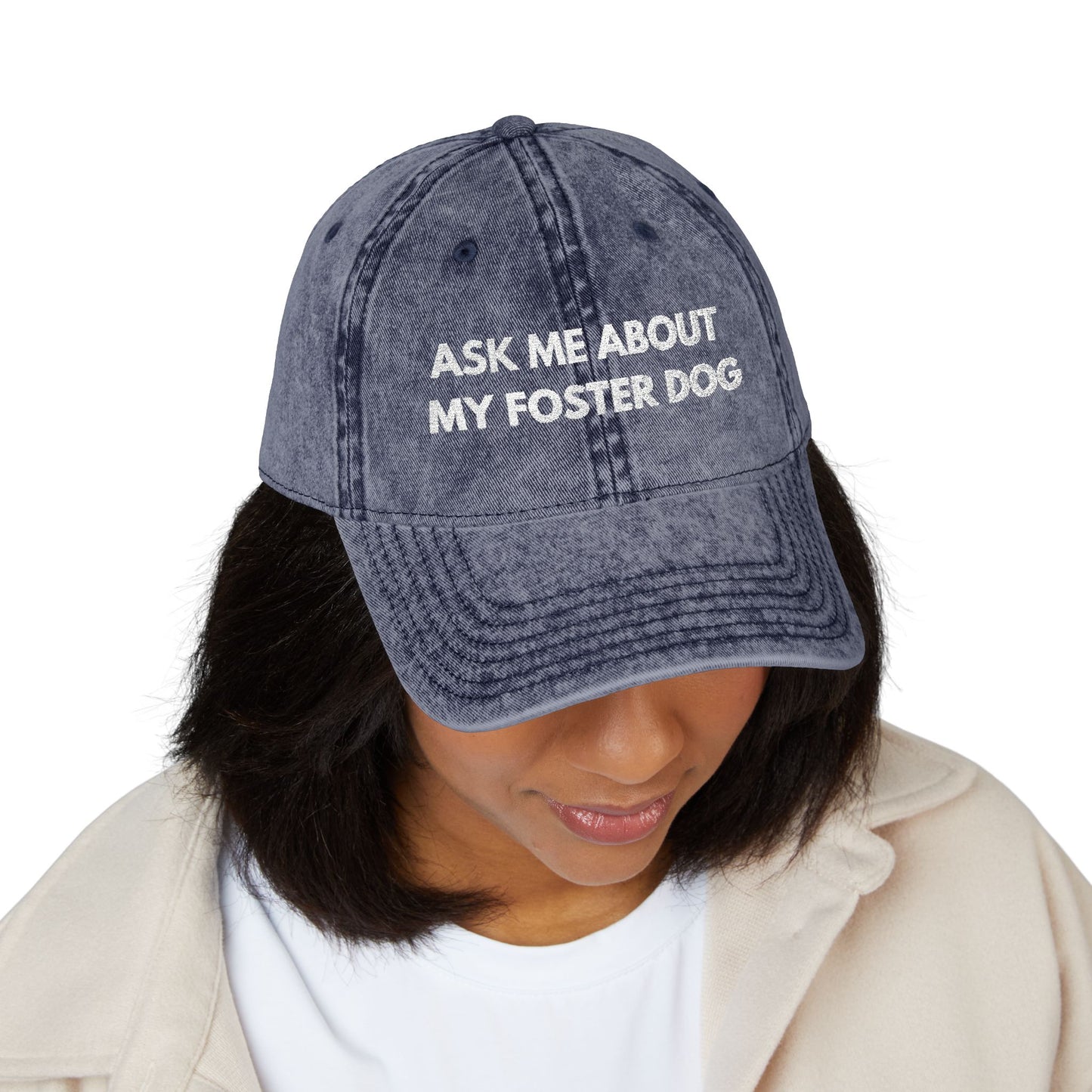 Ask Me About My Foster Dog Vintage Cap