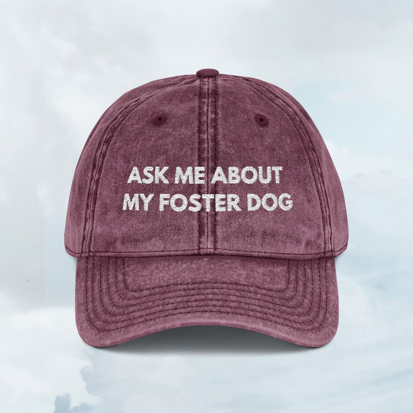 Ask Me About My Foster Dog Vintage Cap