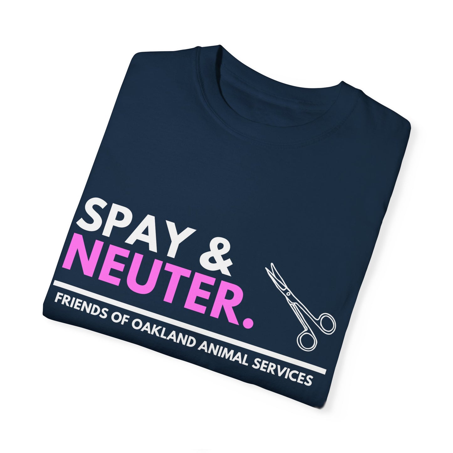 Spay & Neuter - Unisex Garment Dyed T-Shirt