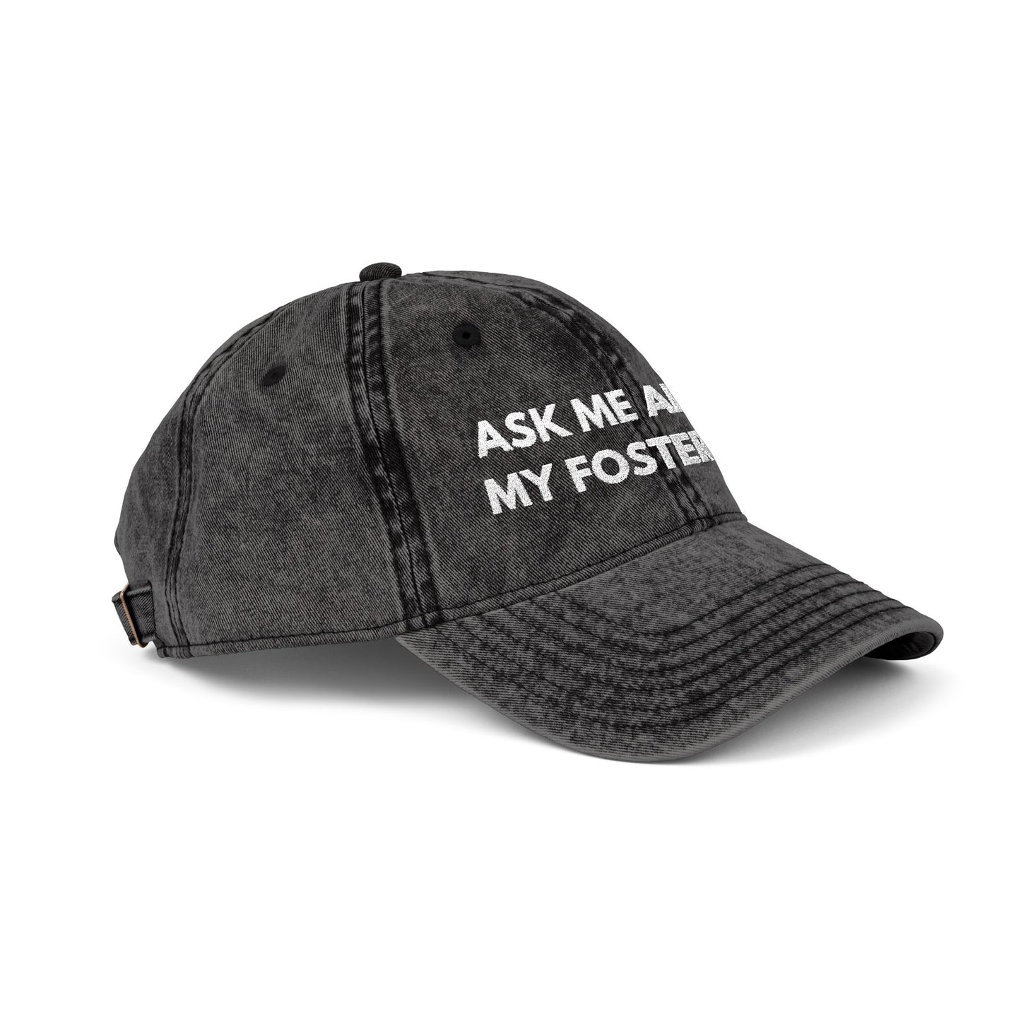 Ask Me About My Foster Dog Vintage Cap