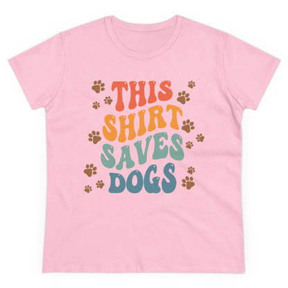 This Shirt Saves Dogs Women's Midweight Cotton Tee