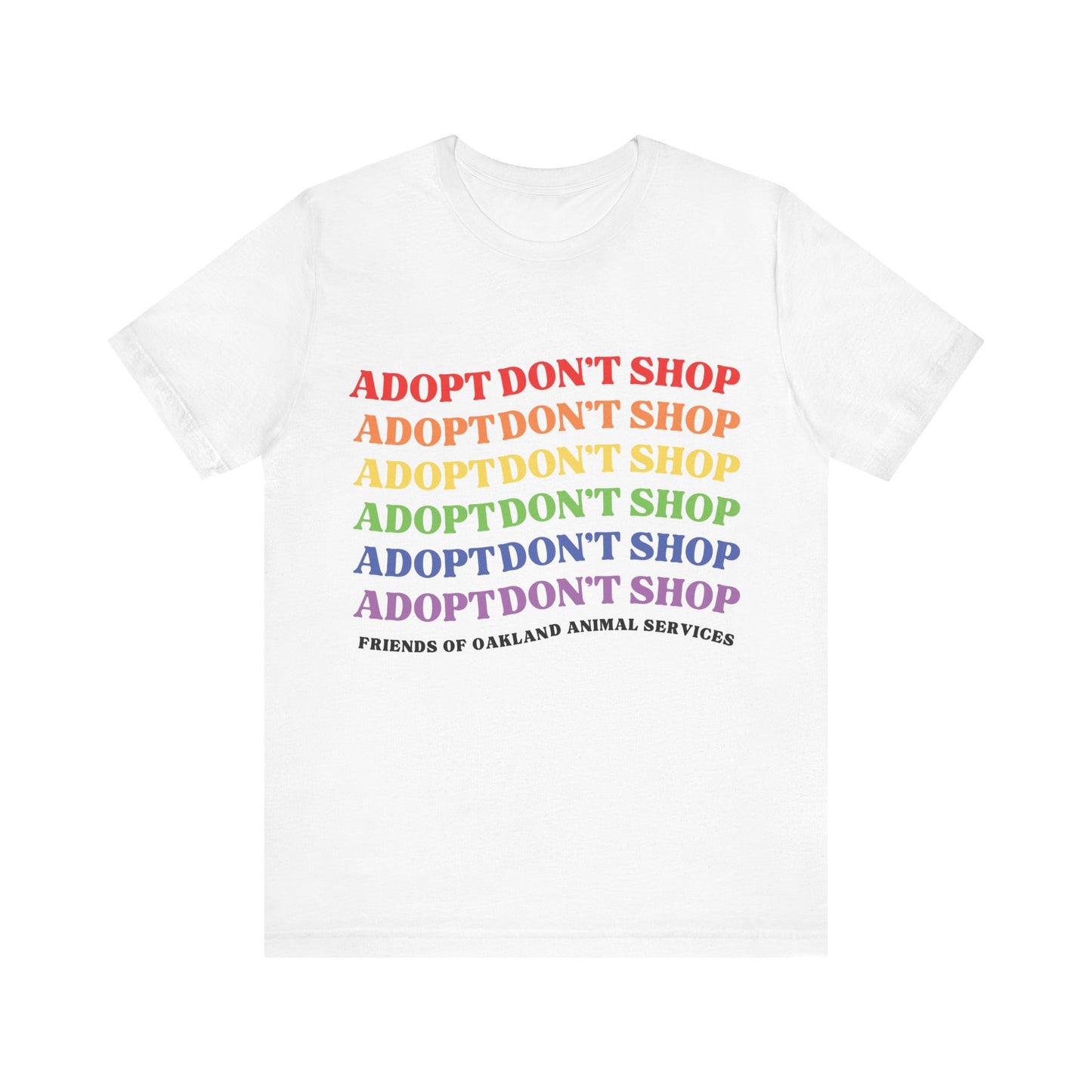 Rainbow Adopt Don't Shop Unisex Tee