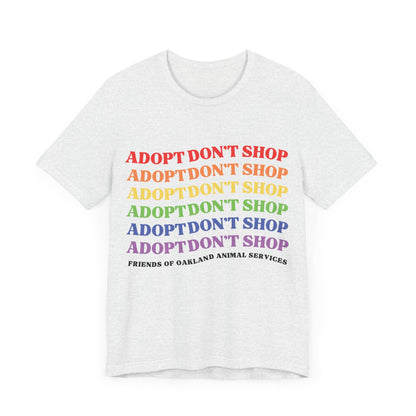 Rainbow Adopt Don't Shop Unisex Tee