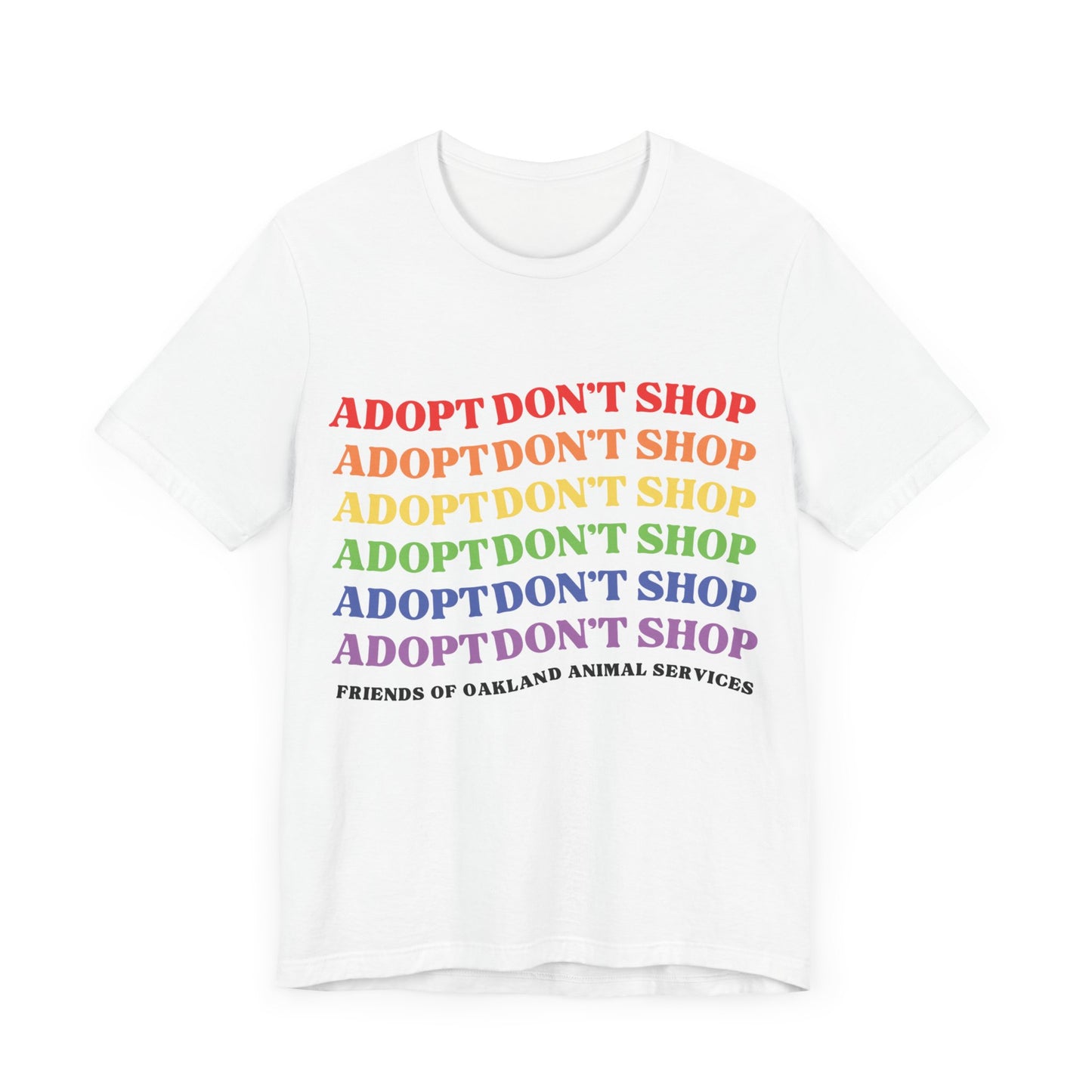 Rainbow Adopt Don't Shop Unisex Tee