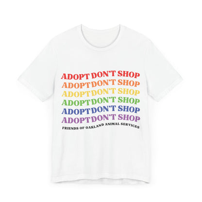 Rainbow Adopt Don't Shop Unisex Tee