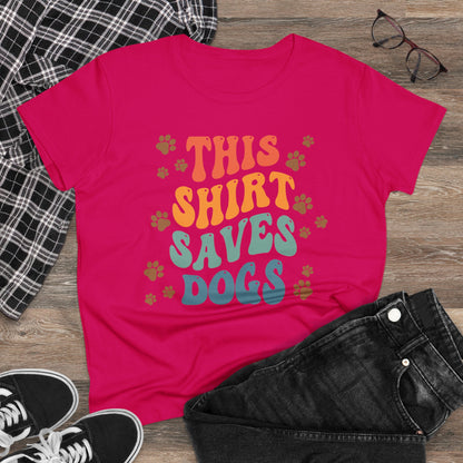 This Shirt Saves Dogs Women's Midweight Cotton Tee