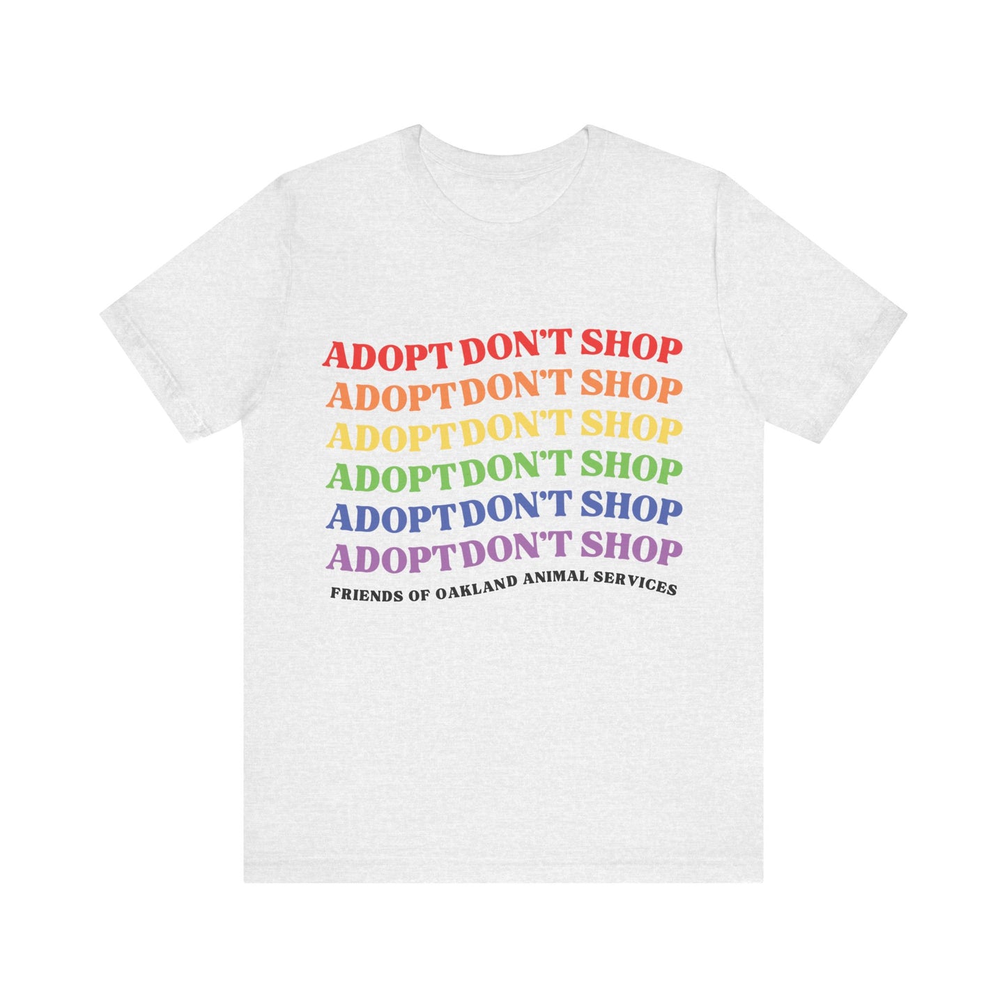 Rainbow Adopt Don't Shop Unisex Tee