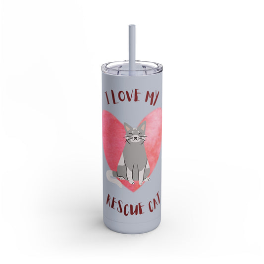 I Love my Cat Maars Maker Skinny Matte Tumbler, 20oz