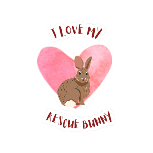 Copy of I Love my Rescue Bunny Sticker